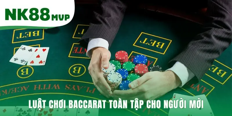 Luật chơi Baccarat giải thích bản chất logic và dễ tiếp cận