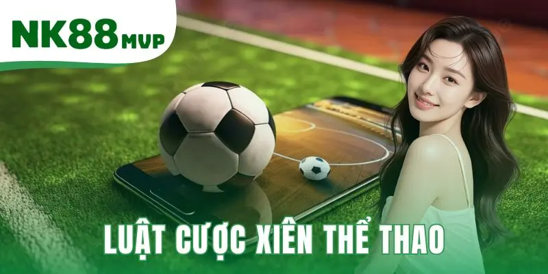 Luật cược xiên thể thao
