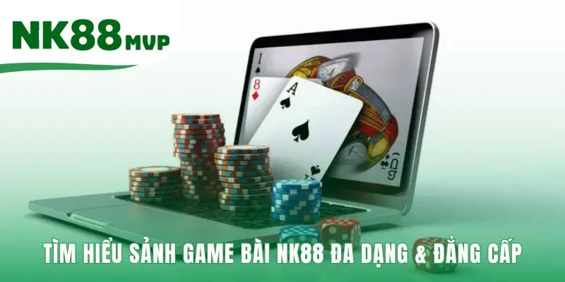 Game Bài NK88 - Sảnh Game 3D Sống Động Trải Nghiệm Mượt Mà 1 Sảnh Game bài NK88 là đấu trường chuyên nghiệp đầy sôi động